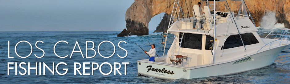  Cabo San Lucas Fishing Report - Los Cabos Sport Fishing Charters